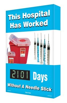 Motivation Product, Legend: THIS HOSPITAL HAS WORKED #### DAYS WITHOUT A NEEDLE STICK