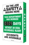 ON THE JOB SAFETY BEGINS HERE / THIS DEPARTMENT HAS WORKED #### DAYS WITHOUT AN OSHA RECORDABLE INJURY / ACCIDENTS ARE AVOIDABLE