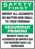 Bilingual OSHA Safety First Safety Sign: Report All Accidents No Matter How Small To Your Foreman