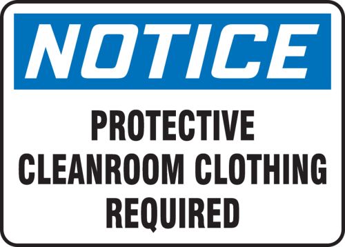 Protective Cleanroom Clothing Required OSHA Notice Safety Sign MCLR803