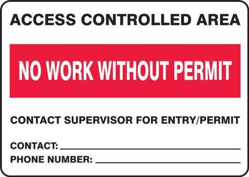 Access Controlled Area No Work Without Permit Safety Sign MCRT552