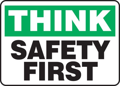Bekwaam teer Grondig Think Safety First Safety Sign MGNF940