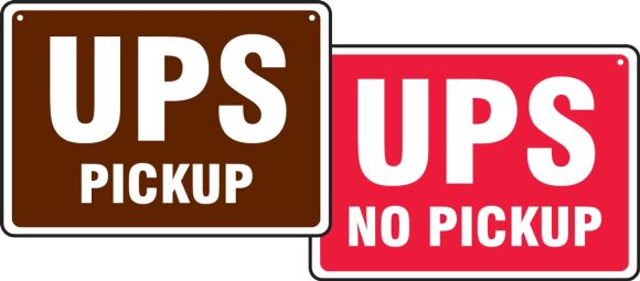 Shipping & Receiving Signs: UPS - Pickup - No Pickup (MVHG501VA)