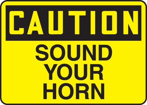 Sound Your Horn OSHA Caution Sign MVHR618