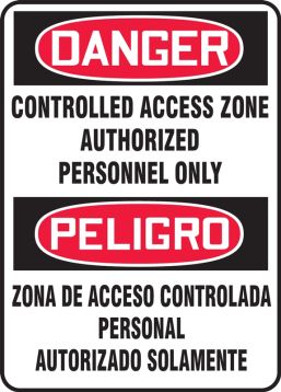 Bilingual OSHA Danger Safety Sign: Controlled Access Zone Authorized  Personnel Only (SBMADM293VA)