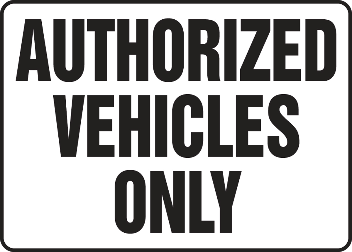 Authorized Vehicles Only Safety Sign MVHR523
