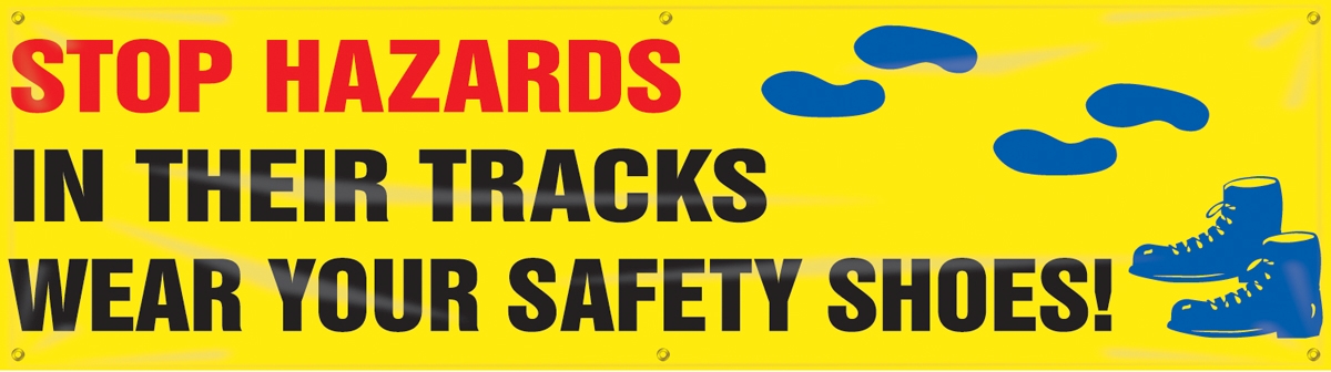 Safety Banners: Stop Hazards In Their Tracks - Wear Your Safety Shoes  (MBR871)