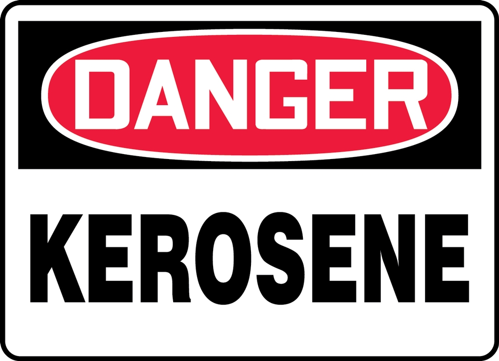 Kerosene OSHA Danger Safety Sign MCHG009