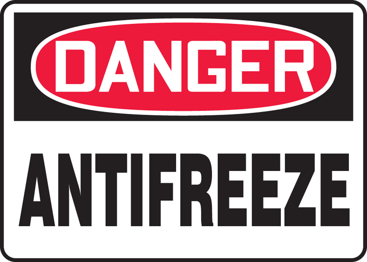 Antifreeze OSHA Danger Safety Sign MCHL169