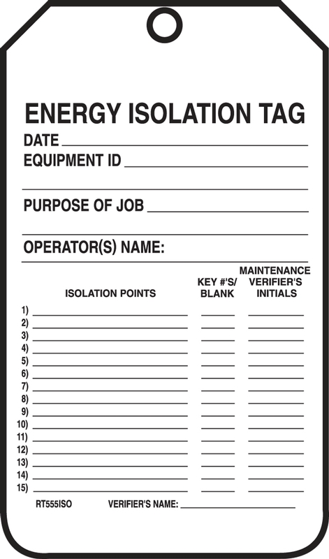 Energy Isolation Safety Tag: Date - Equipment ID - Purpose Of Job -  Operator's Name (MDT400CTP)