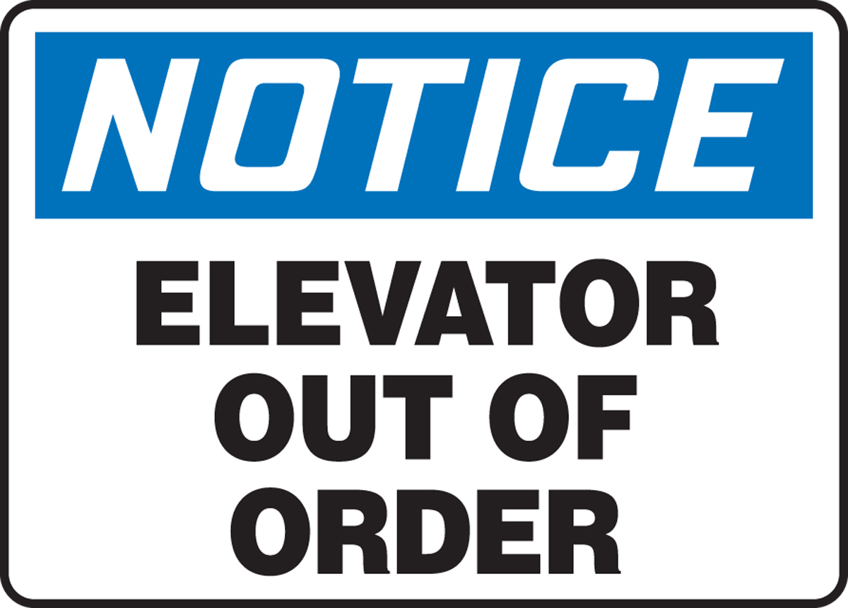 Elevator Out Of Order OSHA Notice Safety Sign MEQM805