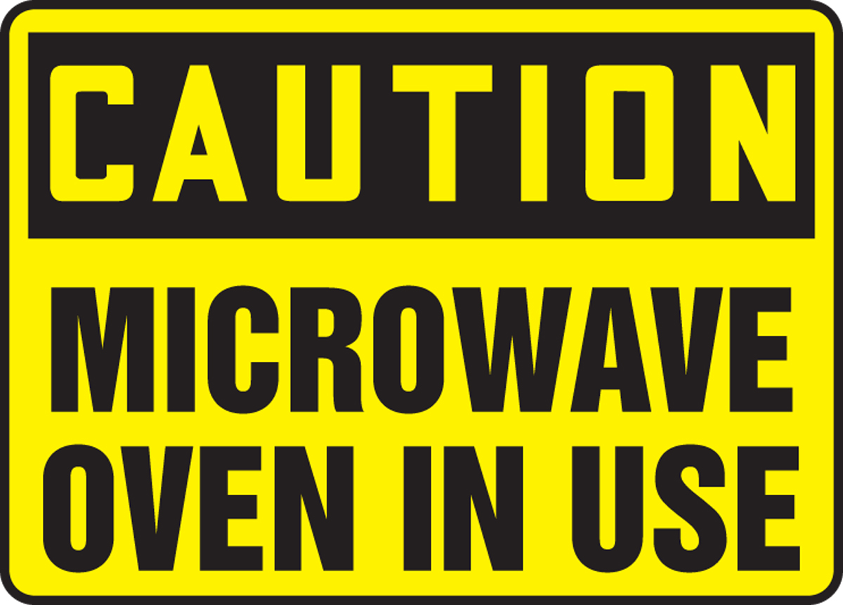 Microwave Oven In Use OSHA Caution Safety Sign MRAD624