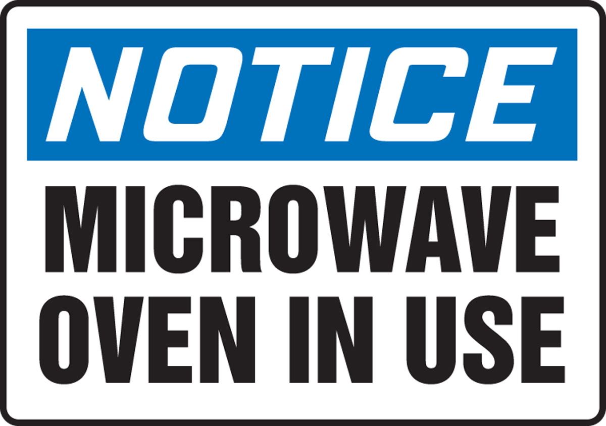 Microwave Oven In Use OSHA Notice Safety Sign MRAD811