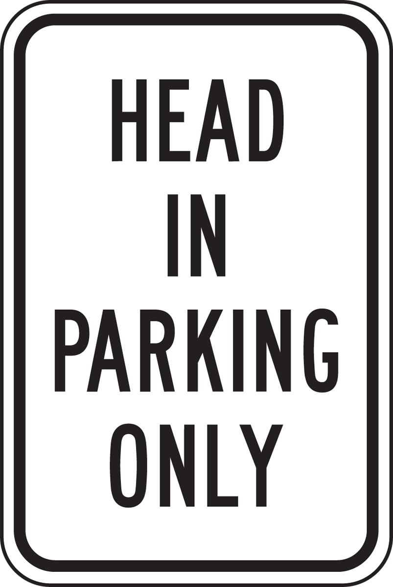 Head In Parking Only Safety Sign MVHR408