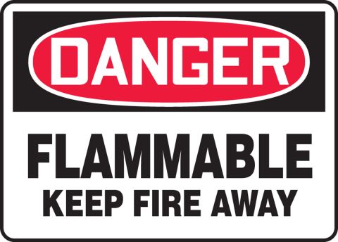Flammable Keep Fire Away OSHA Danger Safety Sign MCHL048