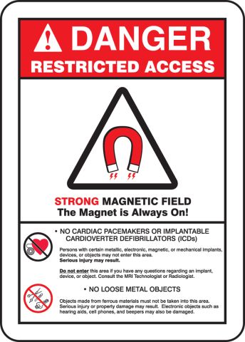 Magnet Is Always On ANSI Danger Restricted Access Safety Sign MRAD140