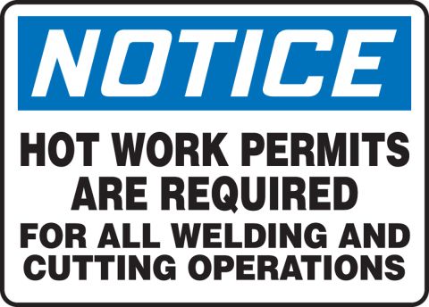 Hot Work Permits Are Required OSHA Notice Safety Sign MWLD804